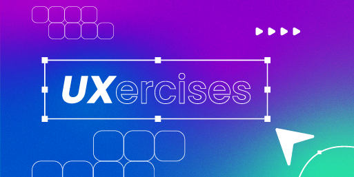 UXercises: Proyectos y experimentos